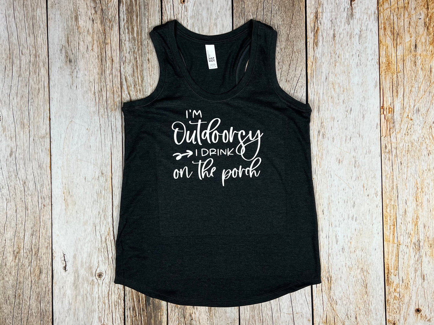 I'm Outdoorsy I Drink On The Porch Ladies Tank