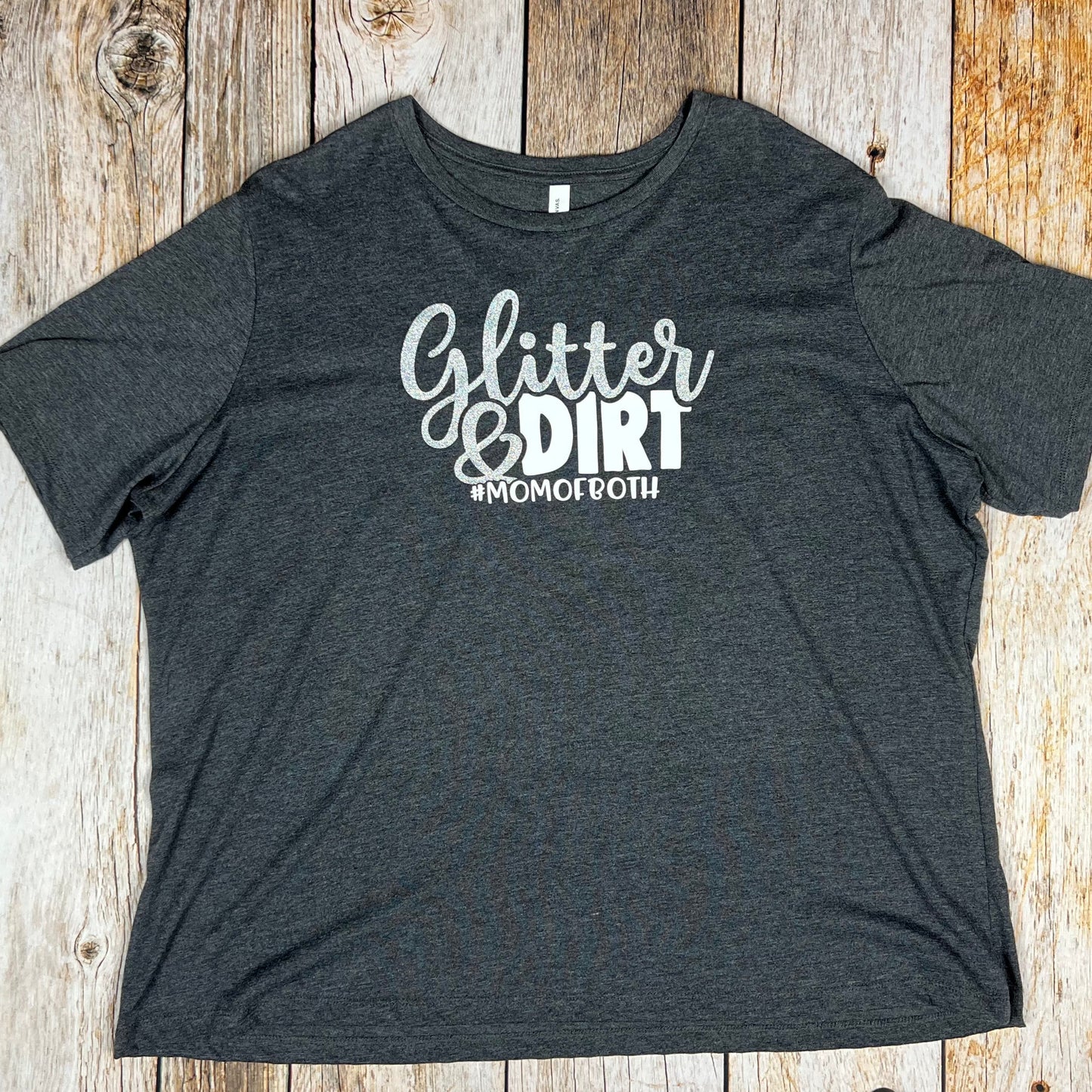 Glitter and Dirt Mom Of Both Ladies Shirt